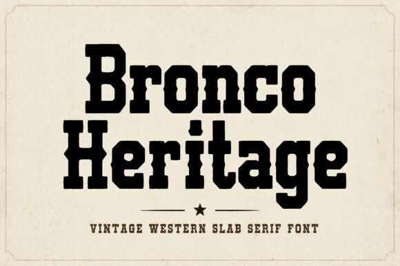Bronco Heritage Font: A Slab Serif for Western Branding