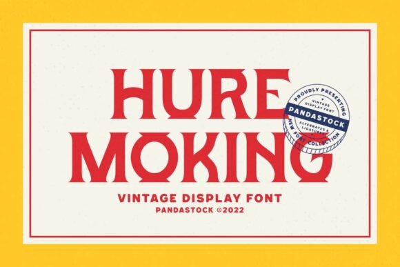 Hure Moking Font: Bold Vintage Serif for Product Labels